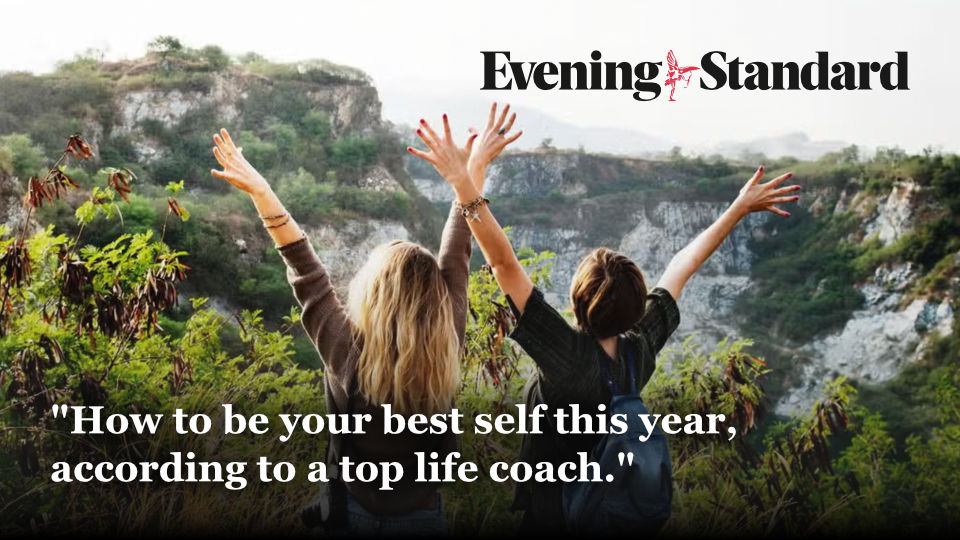 How to be your best self this year, according to a top life coach - Evening Standard - Michael Serwa