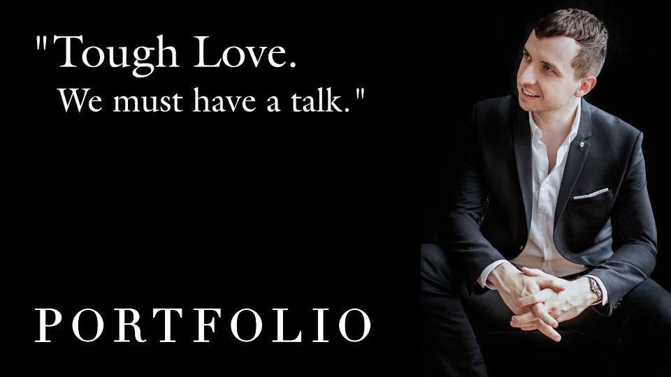 Tough Love. We must have a talk. - Portfolio Magazine - Michael Serwa
